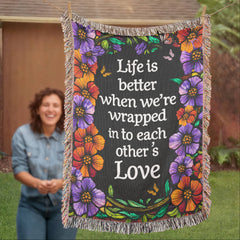 Life is Better With You - Heirloom Blanket