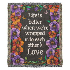 Life is Better With You - Heirloom Blanket